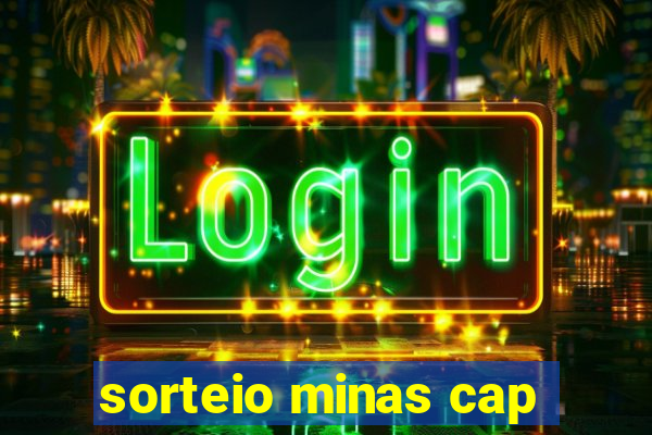 sorteio minas cap